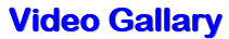 Video Gallary