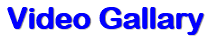 Video Gallary
