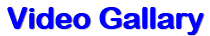 Video Gallary