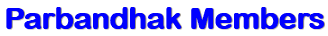 Parbandhak Members