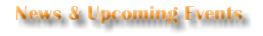 News & Upcoming Events